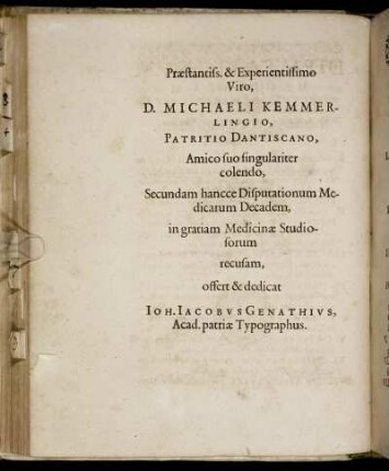 Præstantiss. & Experientissimo Viro, D. Michaeli Kemmerlingio, Patritio Dantiscano, [...]