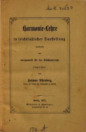 Harmonie-Lehre in leichtfasslicher Darstellung bearbeitet und vorzugsweise für den Selbstunterricht eingerichtet