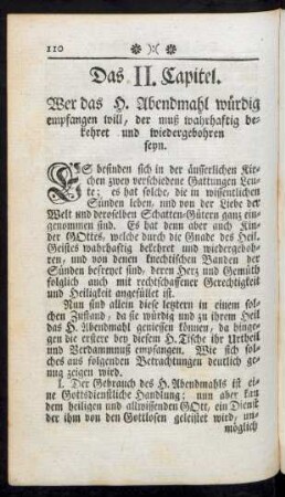 Das II. Capitel. Wer das H. Abendmahl würdig empfangen will, der muß wahrhaftig bekehret und wiedergebohren seyn
