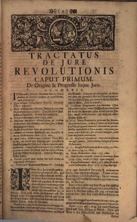 Tractatus De Jure Revolutionis Ad Lucem Ordinationis Judiciariæ : Cap. Beschluß von Succession 88. Daß nach altem Herkommen und Gebrauch der Fürstenthumben Gülich und Berg die Güter fallen und erben sollen hinter sich an die nächste Erben, daher sie kommen ... In Quo Præcipua Revolutiones Capita tanguntur Exemplis, Præjudiciis, Et Rebus judicatis illustrantur, Nec Non Materia Successionis Ab Intestato ... enucleatur ; Accedunt Ejusdem Authoris Observationes Feudales