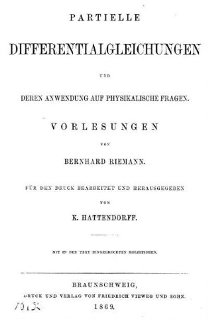 Partielle Differentialgleichungen und deren Anwendung auf physicalische Fragen