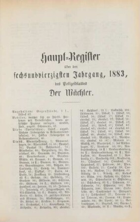 Haupt-Register über den sechsundvierzigsten Jahrgang, 1883, des Polizeiblattes Der Wächter
