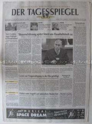 "Der Tagesspiegel", Berliner Tageszeitung, Titelstory zur Steuer- und Haushaltspolitik, im Innenteil Bericht über eine Ausstellung des DHM