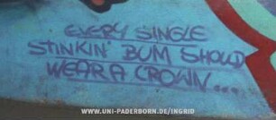 EVERY SINGLE StINKIN' BUM SHOULD WeAR A CROWN...