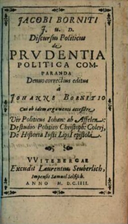 Jacobi Borniti Discursus politicus de prudentia politica comparanda