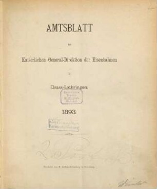 Amtsblatt der Kaiserlichen General-Direktion der Eisenbahnen in Elsaß-Lothringen. 1893, 1893