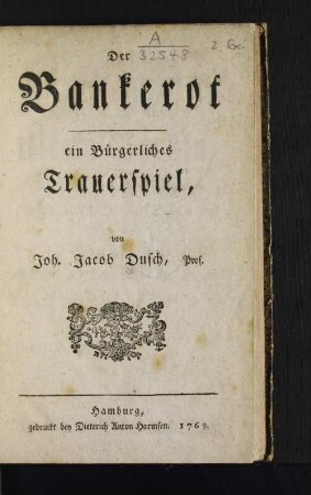 Der Bankerot : ein Bürgerliches Trauerspiel