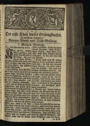 Der erste Theil dieses Gesangsbuchs, In welchem enthalten: Morgen- Abend- und Tisch-Gesaenge