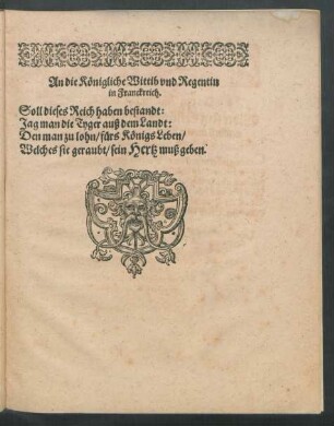 An die Königliche Wittib und Regentin in Franckreich.