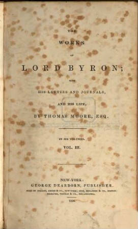The works of Lord Byron : with his letters and journals, and his life ; in six volumes. 3, [The poetical works of Lord Byron]