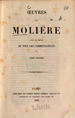 Œuvres de Molière : avec des notes de tous les commentateurs. 1