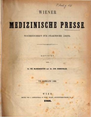 Wiener medizinische Presse : Organ für praktische Ärzte. 7, 7. 1866