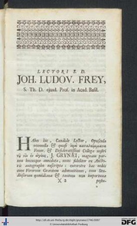 Lectori S. D. Joh. Ludov. Frey, S. Th. D. ejusd. Prof. in Acad. Basil.