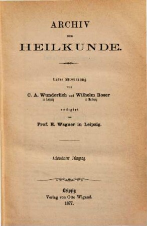 Archiv der Heilkunde. 18. 1877
