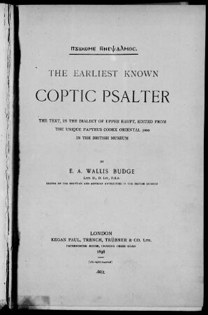 The earliest known Coptic psalter : the text, in the dialect of Upper Egypt