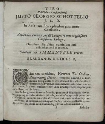 Viro Nobilissimo Consultissimoq. Justo Georgio Schottelio ... Salutem ab Immanuele precor. Brandanus Daetrius S.