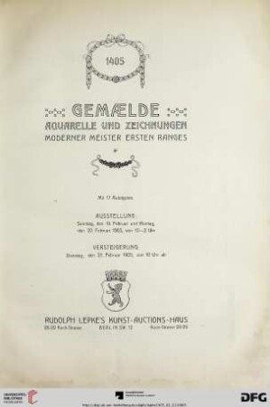 Nr. 1405: Katalog / Rudolph Lepke's Kunst-Auctions-Haus, Berlin: Gemaelde, Aquarelle und Zeichnungen moderner Meister ersten Ranges : Versteigerung: 21. Februar 1905