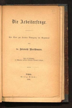 Die Arbeiterfrage : ein Wort zur socialen Bewegung der Gegenwart