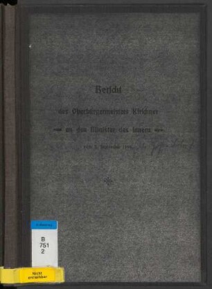 Bericht des Oberbürgermeisters Kirschner an den Minister des Innern : vom 3. September 1906