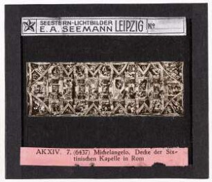 Michelangelo: Decke der Sixtinischen Kapelle in Rom (Reihe AK XIV, Nr. 7, Seestern-Nr. 6437)