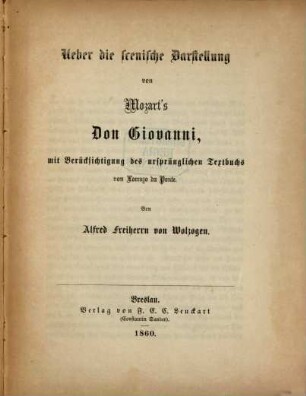 Über die scenische Darstellung von Mozart's Don Giovanni : mit Berücksichtigung des ursprünglichen Textbuchs von Lorenzo da Ponte