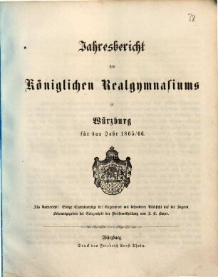 Jahresbericht des Königlichen Realgymnasiums zu Würzburg : für das Schuljahr .... 1865/66