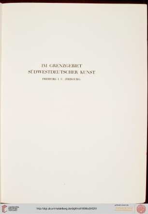 Im Grenzgebiet südwestdeutscher Kunst. Freiburg i.Ü.