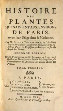 Histoire Des Plantes Qui Naissent Aux Environs De Paris Avec leur usage dans la Medecine. 2