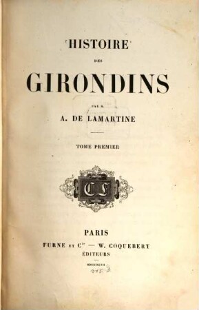 Histoire des Girondins. 1