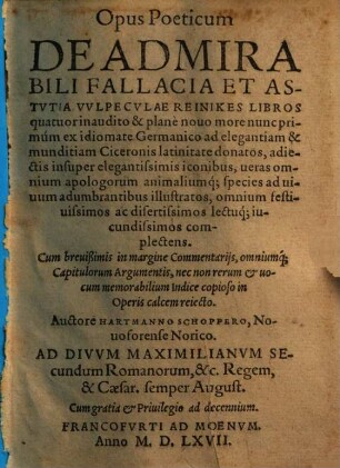 Opus poeticum de admirabili fallacia et astutia vulpeculae Reinikes : libros quatuor