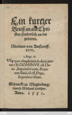 Ein kurtzer Brieff an alle Christen,sonderlich an die gelerten. Nicolaus von Amsdorff.
