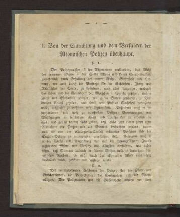 I. Von der Einrichtung und dem Verfahren der Altonaischen Polizey überhaupt
