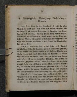 4. Straßenpflaster, Beleuchtung, Wasserleitung, Brunnen.