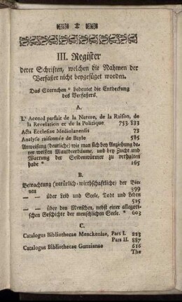III. Register derer Schriften, welchen die Nahmen der Verfaßer nicht beygefüget worden.