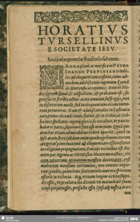 Horatius Tursellinus E Societate Jesu Socijs eloquentia studiosis salutem