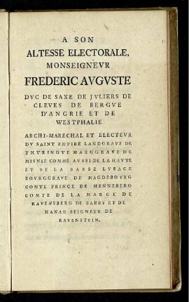A son Altesse Electorale, Monseigneur Frederic Auguste ...