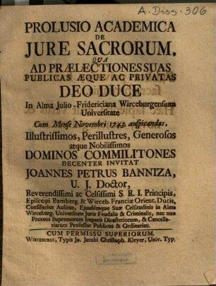 Prolusio Academica De Iure Sacrorum, Qua Ad Praelectiones Suas Publicas Aeque Ac Privatas ... Invitat Joannes Petrus Banniza ...