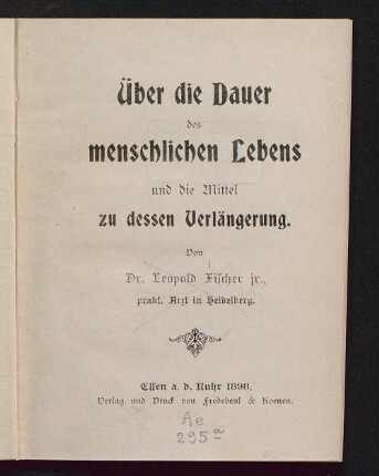 Über die Dauer des menschlichen Lebens und die Mittel zu dessen Verlängerung