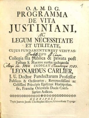 Programma De Vita Justiniani, Ac Legum Necessitate Et Utilitate, Ac Differentiis Juris Civilis Ac Franconici : Juncto Tractatu De Aequitate, Cujus Fundamentum Est Veritas
