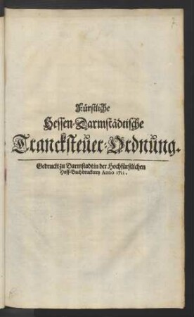 Fürstliche Hessen-Darmstädtische Tranksteuer-Ordnung