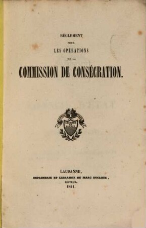 Réglement pour les opérations de la Commission de Consécration