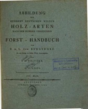 Abbildung der hundert deutschen wilden Holz-Arten nach dem Nummern-Verzeichnis im Forst-Handbuch. 3