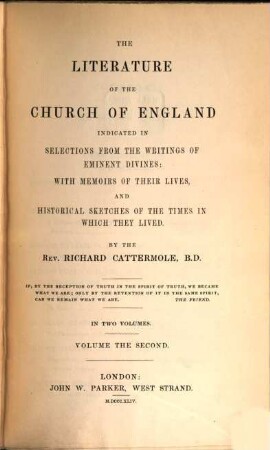 The literature of the Church of England indicated in selections from the writings of eminent divines : with memoirs of their lives, and historical sketches of the times in which they lived. 2