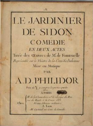 Le jardinier de Sidon : comédie en deux actes ; tirée des oeuvres de Mr. de Fontenelle ; représentée sur le Théâtre de la Comédie Italienne
