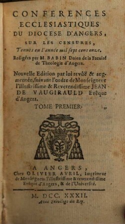 Conferences Ecclesiastiques Du Diocese D'Angers, [10]. Sur Les Censures. Tome 1 : Tenues en l'année mil sept cens onze