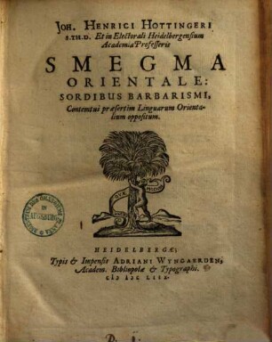 Smegma orientale : sordibus barbarismi, contemtui praesertim linguarum Orientalium oppositum