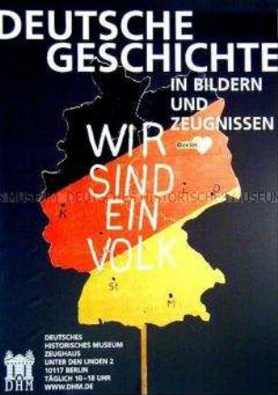 Plakat zur Dauerausstellung des Deutschen Historischen Museums "Wir sind ein Volk"