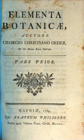 Elementa Botanicae : Auctore Georgio Christiano Oeder, 1