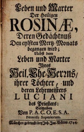 Leben und Marter der H. Rosinae