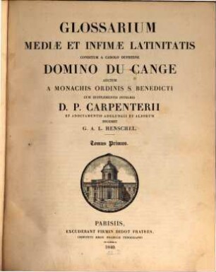 Glossarium mediae et infimae latinitatis, 1. [A - B]